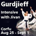 Gurdjieff Intensive with Jivan in Corfu