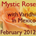 Mystic Rose with Varidhi in Mexico