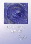 Der Freund - der Tod