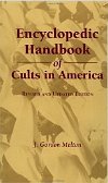 Encyclopedic Handbook of Cults in America