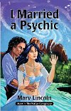I Married a Psychic I Married a Psychic