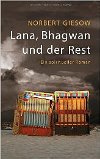 Lana, Bhagwan und der Rest