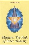 Mastery: The Path of Inner Alchemy