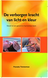 De verborgen kracht van licht en kleur