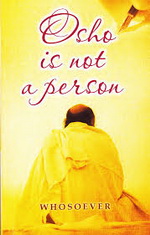 Osho is not a person