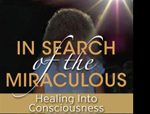 In Search of the Miraculous