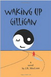 Waking up Gilligan
