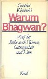 Warum Bhagwan?