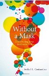 Without a Mask