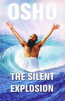 Osho Silent Explosion