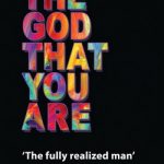 The God that you are