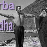 Zorba or Buddha
