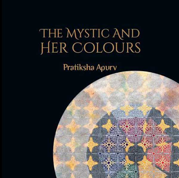 The Mystic and Her Colours by Pratiksha Apurv - book cover
