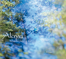 Alaya Songs for Earth and Sky