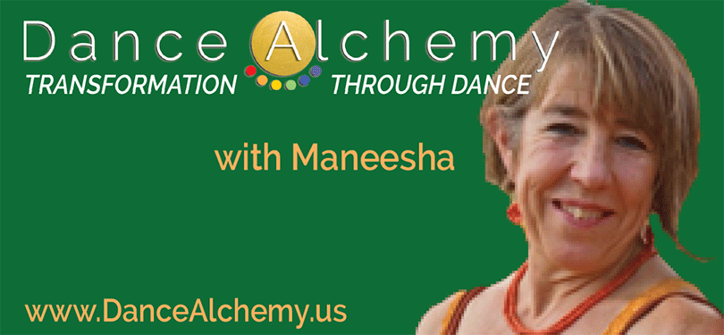 Dance Alchemy with Maneesha