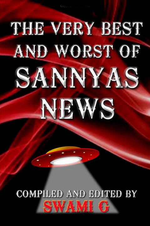 The Very Best and Worst of Sannyas News