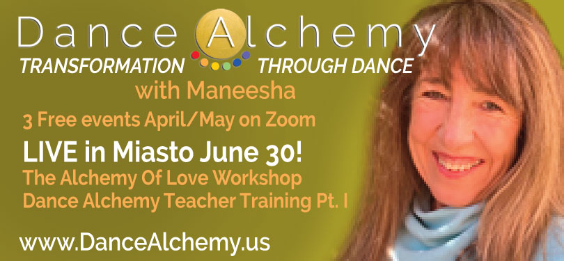 Dance the Alchemy of Love Live in Miasto with Maneesha 30 June 2022