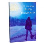 Alien Humanity by Anugyan