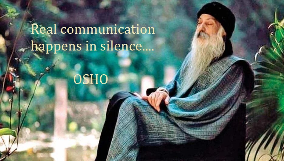 Real communication happens in silence.