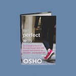 Osho, The Perfect Way
