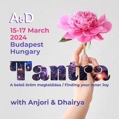 Tantra with Anjori and Dhairya in Budapest 15-17 March