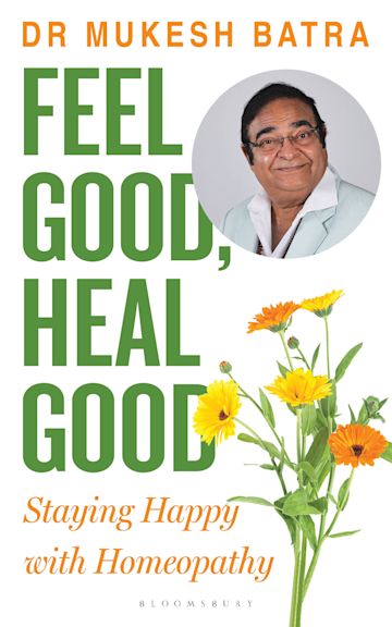 Feel Good, Heal Good: Staying Happy with Homeopathy