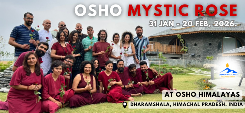 Osho Mystic Rose - 31 Jan - 20 Feb 2026 Osho Himalayas