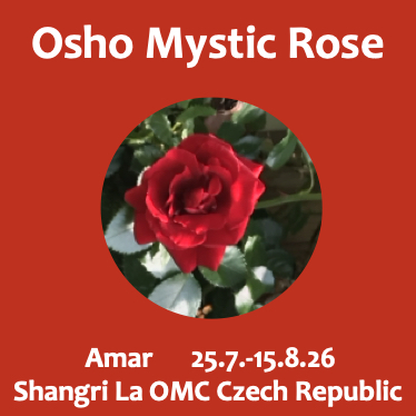 Osho Mystic Rose with Amar 25.6-15.8.2026