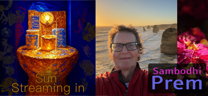 The Sun Streaming In by Sambodhi Prem