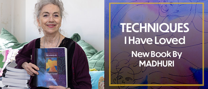 Techniques I have Loved by Madhuri