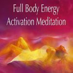 Full Body Energy Activation Meditation