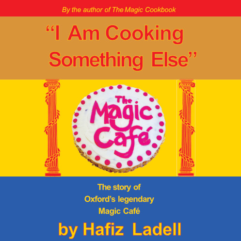 I Am Cooking Something Else by Hafiz Ladell