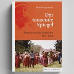 Der tanzende Spiegel – Bhagwan und die Deutschen 1970–2020